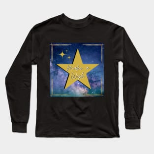 MAKE A WISH Long Sleeve T-Shirt